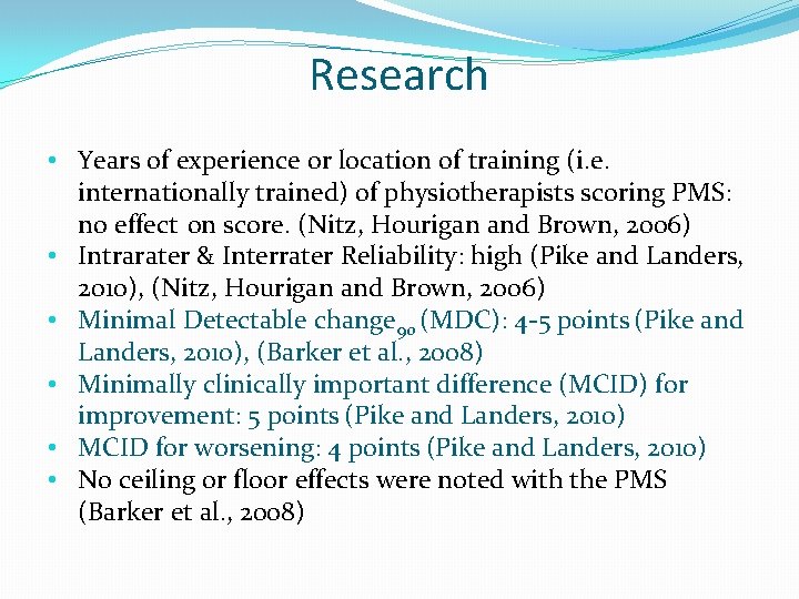 Research • Years of experience or location of training (i. e. internationally trained) of