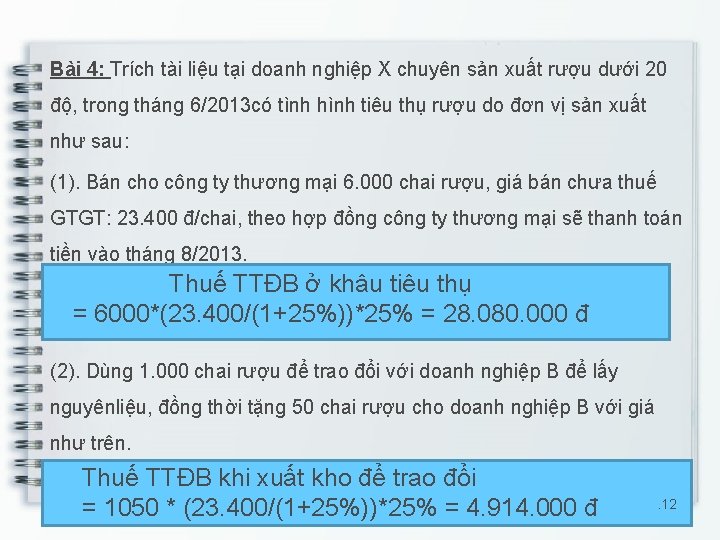 Bài 4: Trích tài liệu tại doanh nghiệp X chuyên sản xuất rượu dưới