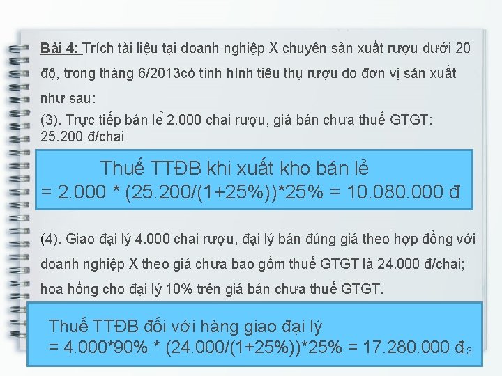 Bài 4: Trích tài liệu tại doanh nghiệp X chuyên sản xuất rượu dưới