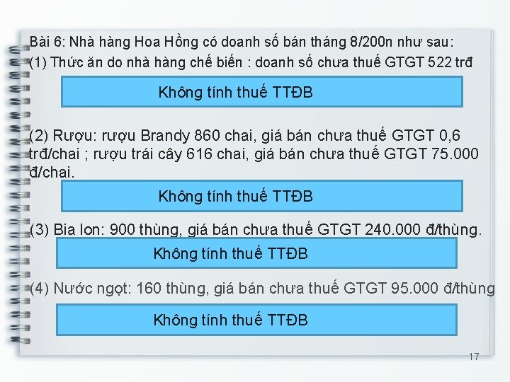 Bài 6: Nhà hàng Hoa Hồng có doanh số bán tháng 8/200 n như