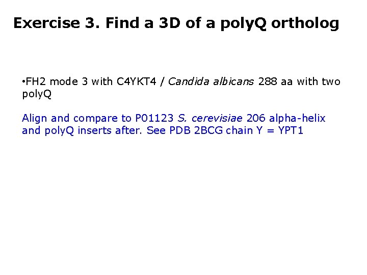 Exercise 3. Find a 3 D of a poly. Q ortholog • FH 2