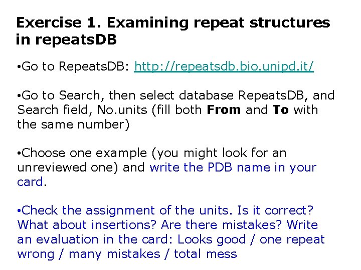 Exercise 1. Examining repeat structures in repeats. DB • Go to Repeats. DB: http: