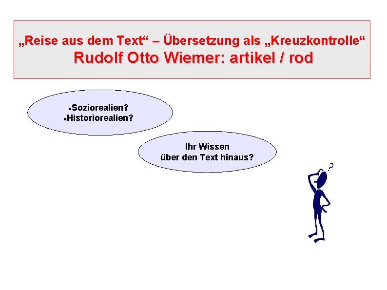 „Reise aus dem Text“ – Übersetzung als „Kreuzkontrolle“ Rudolf Otto Wiemer: artikel / rod