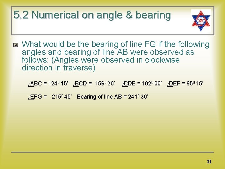 5. 2 Numerical on angle & bearing What would be the bearing of line
