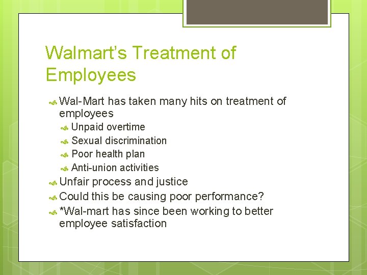 Walmart’s Treatment of Employees Wal-Mart has taken many hits on treatment of employees Unpaid