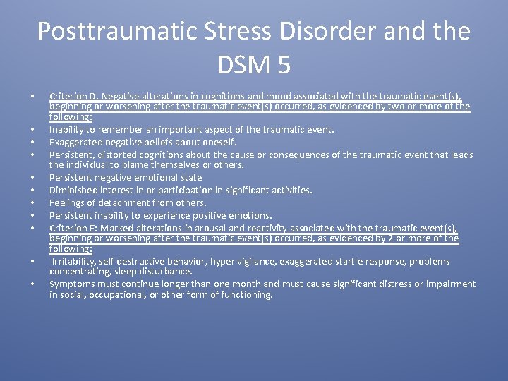 Posttraumatic Stress Disorder and the DSM 5 • • • Criterion D. Negative alterations