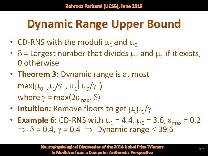 Behrooz Parhami (UCSB), June 2019 Dynamic Range Upper Bound • CD-RNS with the moduli