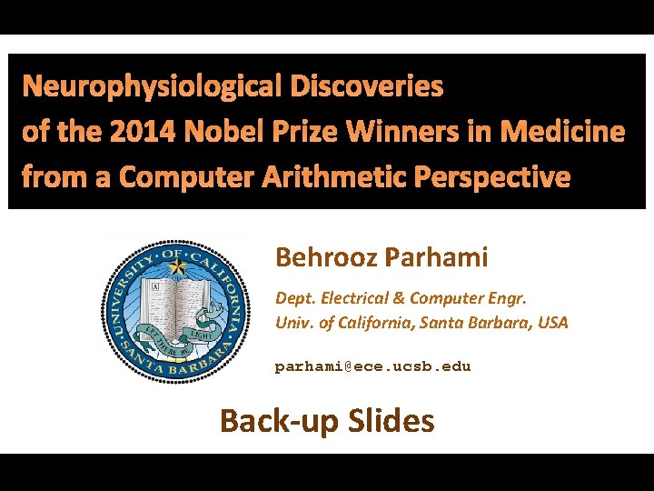 of the 2014 Nobel Prize Winners in Medicine from a Computer Arithmetic Perspective Behrooz