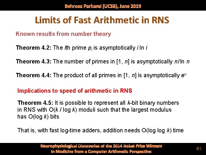 Behrooz Parhami (UCSB), June 2019 Limits of Fast Arithmetic in RNS Known results from
