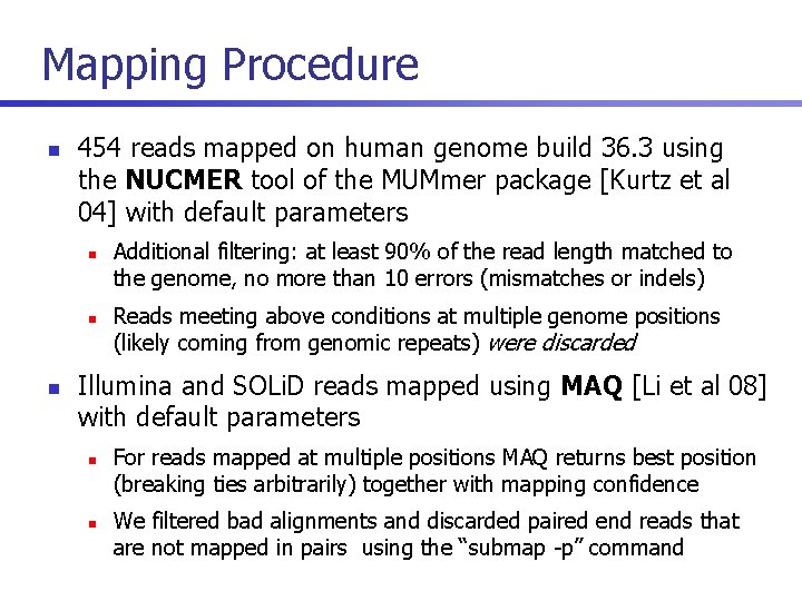 Mapping Procedure n 454 reads mapped on human genome build 36. 3 using the