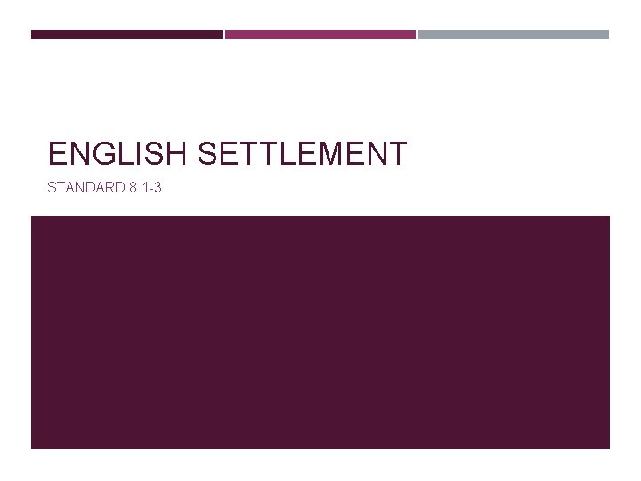 ENGLISH SETTLEMENT STANDARD 8. 1 -3 