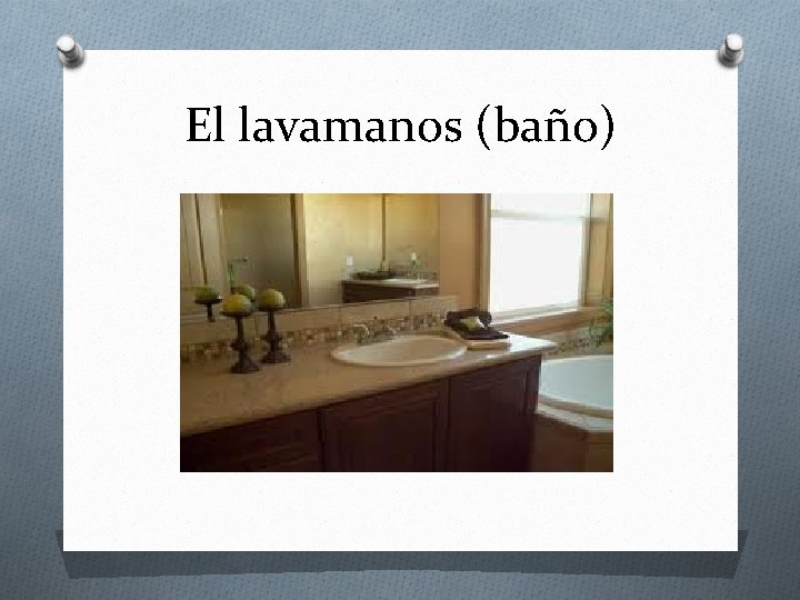 El lavamanos (baño) 