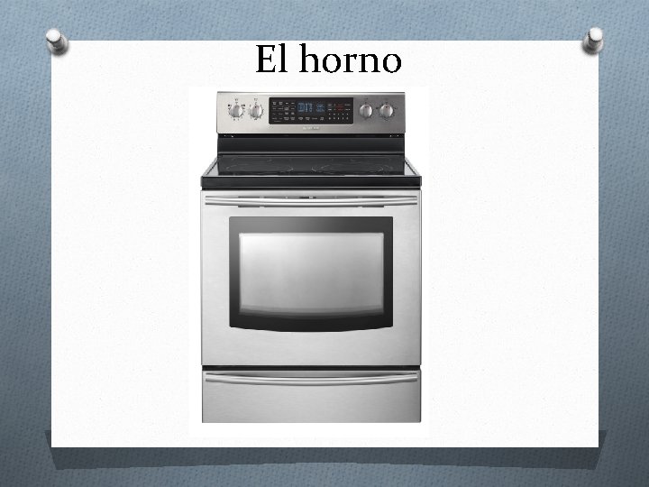 El horno 