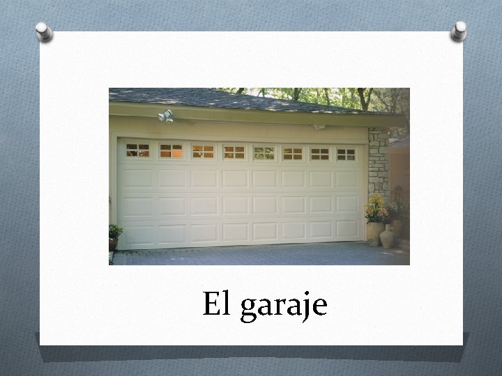 El garaje 