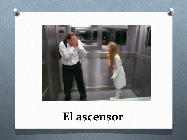 El ascensor 