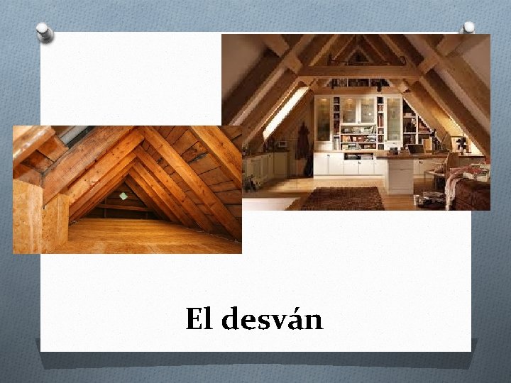 El desván 