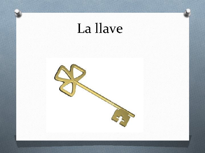 La llave 
