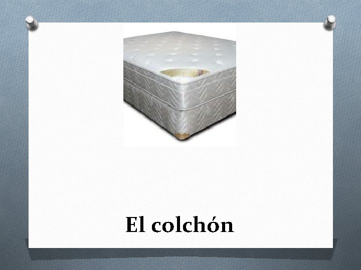 El colchón 