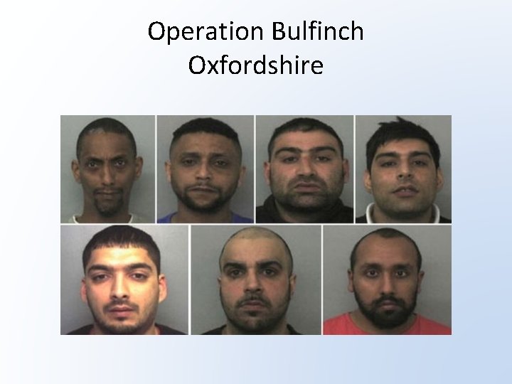 Operation Bulfinch Oxfordshire 
