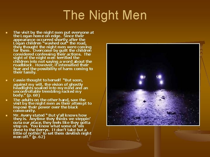 The Night Men n n The visit by the night men put everyone at