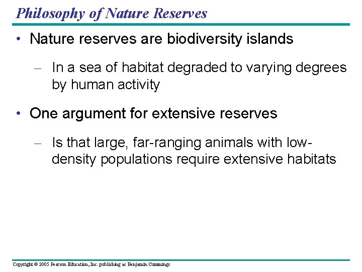 Philosophy of Nature Reserves • Nature reserves are biodiversity islands – In a sea