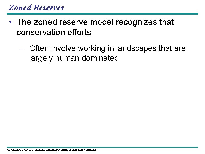 Zoned Reserves • The zoned reserve model recognizes that conservation efforts – Often involve