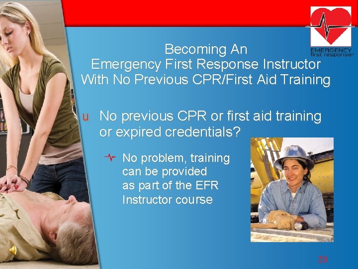 Becoming An Emergency First Response Instructor With No Previous CPR/First Aid Training u No