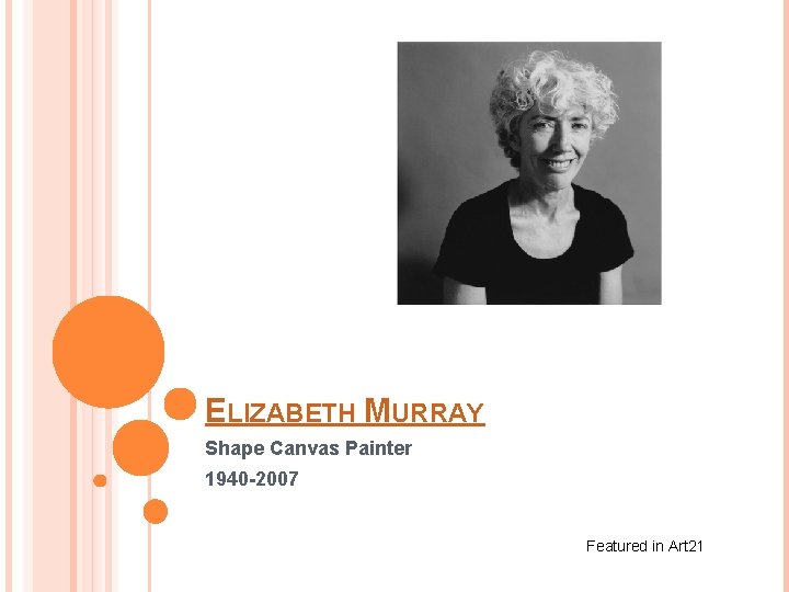ELIZABETH MURRAY Shape Canvas Painter 1940 -2007 Featured in Art 21 