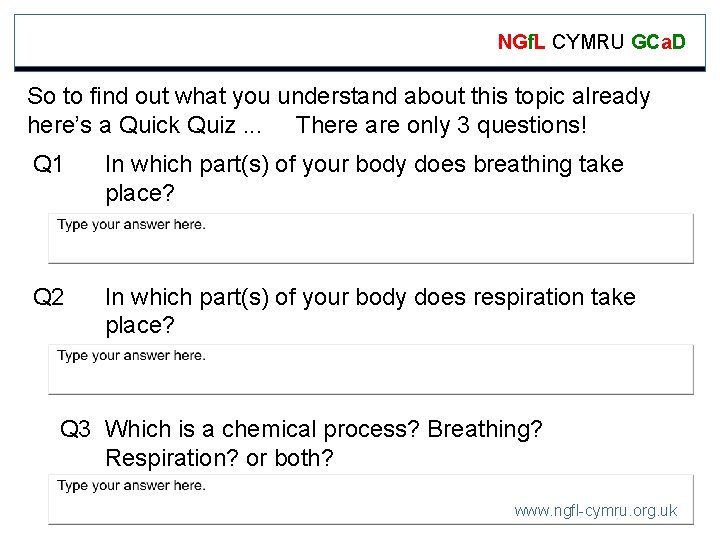 NGf. L CYMRU GCa. D So to find out what you understand about this