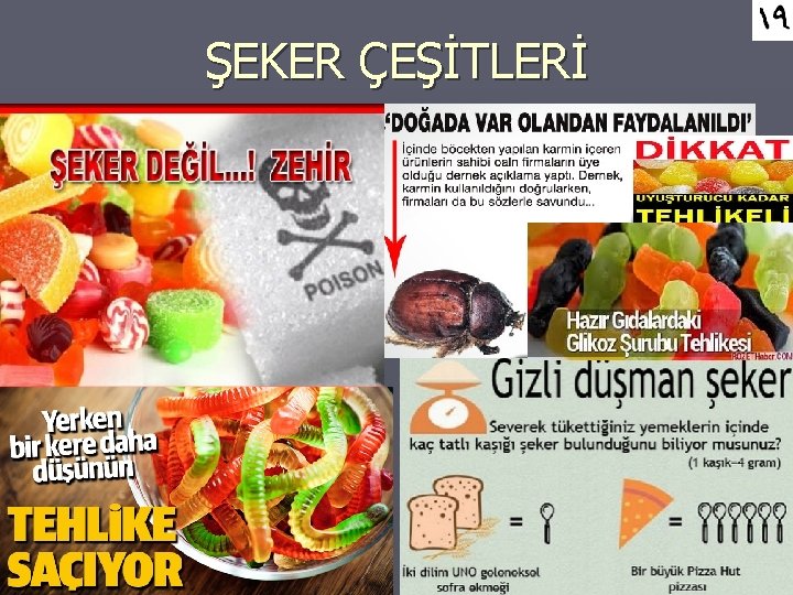 ŞEKER ÇEŞİTLERİ 