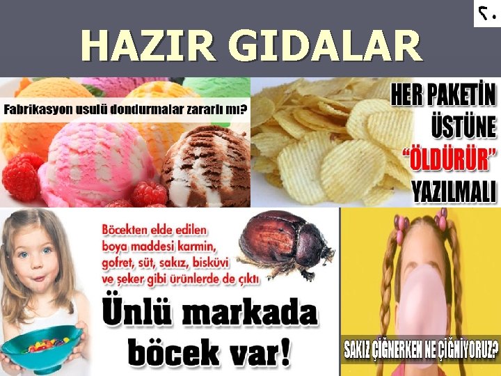 HAZIR GIDALAR 