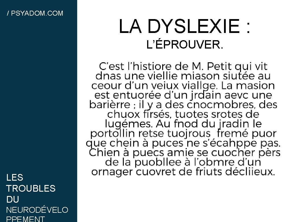 / PSYADOM. COM LA DYSLEXIE : L’ÉPROUVER. LES TROUBLES DU NEURODÉVELO 