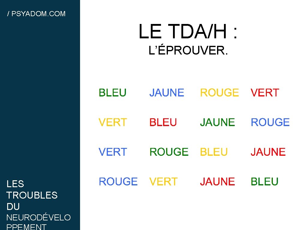 / PSYADOM. COM LE TDA/H : L’ÉPROUVER. LES TROUBLES DU NEURODÉVELO 