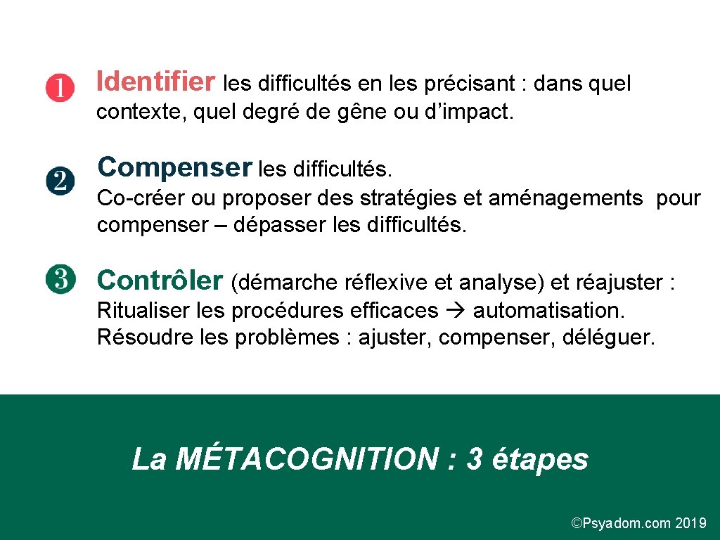 Identifier les difficultés en les précisant : dans quel contexte, quel degré de gêne