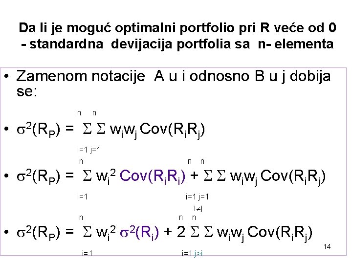 Da li je moguć optimalni portfolio pri R veće od 0 - standardna devijacija