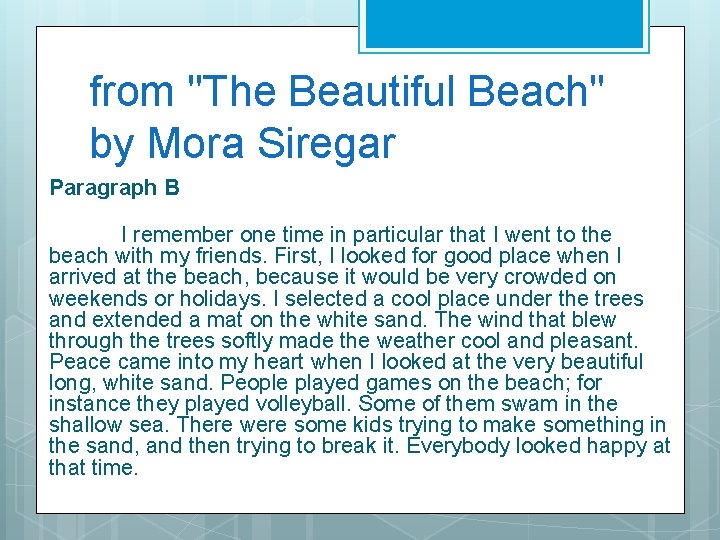 from "The Beautiful Beach" by Mora Siregar Paragraph B I remember one time in