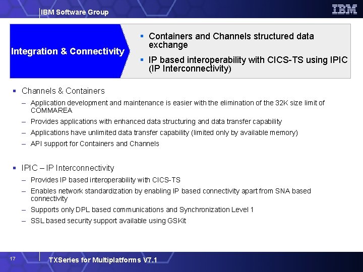 IBM Software Group Integration & Connectivity Containers and Channels structured data exchange IP based