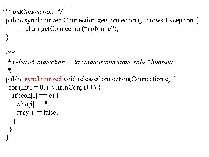 /** get. Connection */ public synchronized Connection get. Connection() throws Exception { return get.