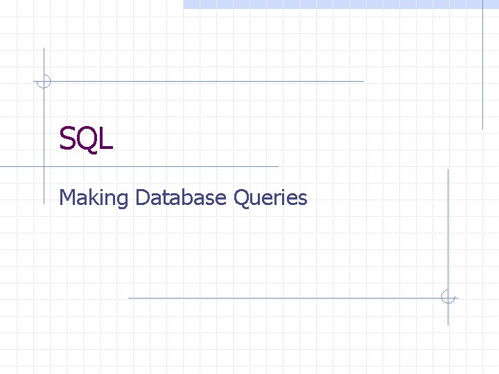 SQL Making Database Queries 