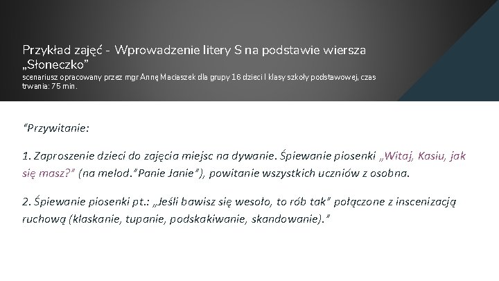 Przykład zajęć - Wprowadzenie litery S na podstawie wiersza „Słoneczko” scenariusz opracowany przez mgr