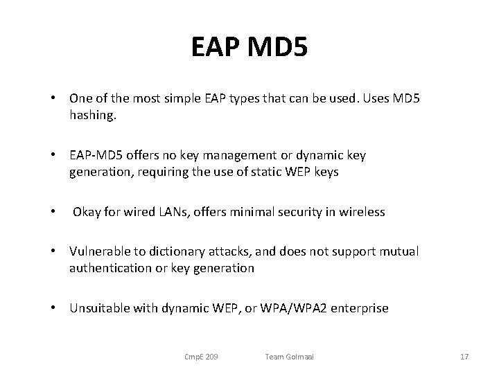 EAP MD 5 • One of the most simple EAP types that can be EAP MD 5 • One of the most simple EAP types that can be