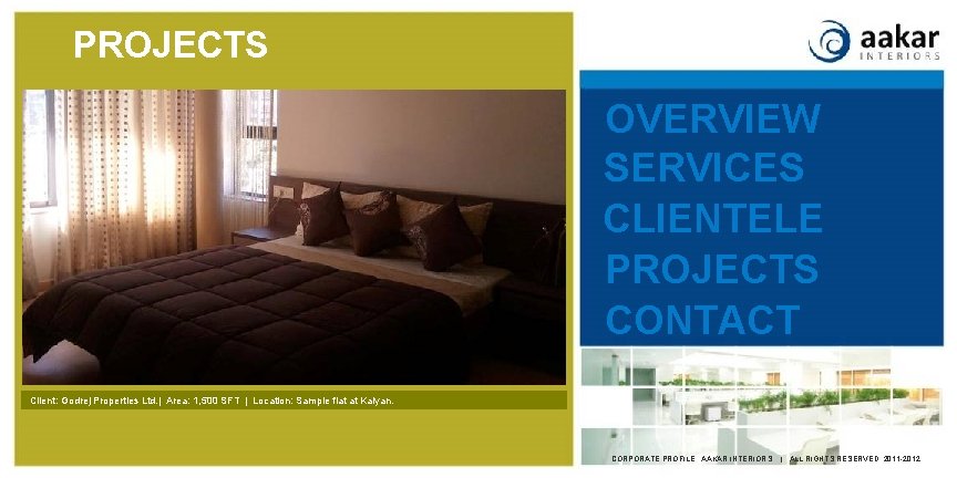 PROJECTS OVERVIEW SERVICES CLIENTELE PROJECTS CONTACT Client: Godrej Properties Ltd. | Area: 1, 500