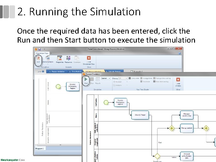 2. Running the Simulation Once the required data has been entered, click the Run