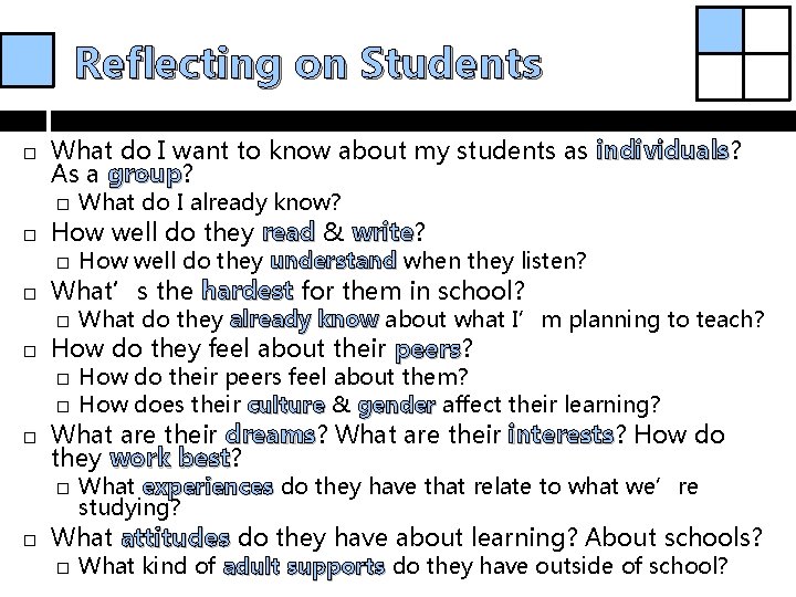 Reflecting on Students What do I want to know about my students as individuals?
