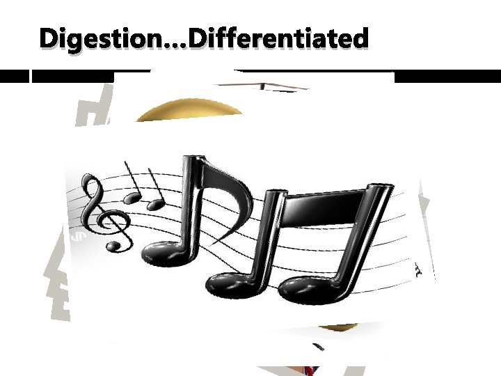 Digestion…Differentiated 