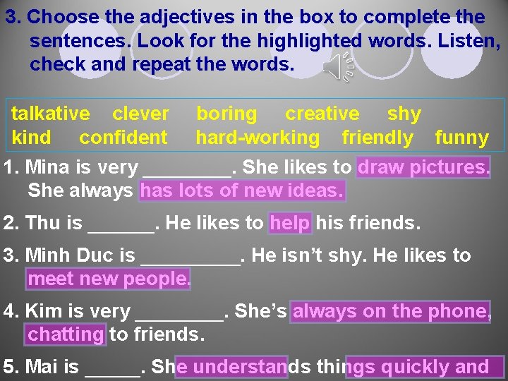 3. Choose the adjectives in the box to complete the sentences. Look for the