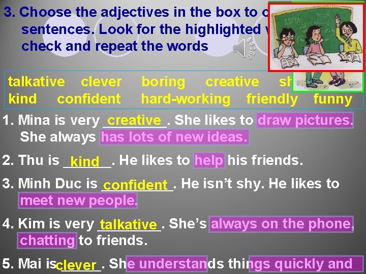 3. Choose the adjectives in the box to complete the sentences. Look for the