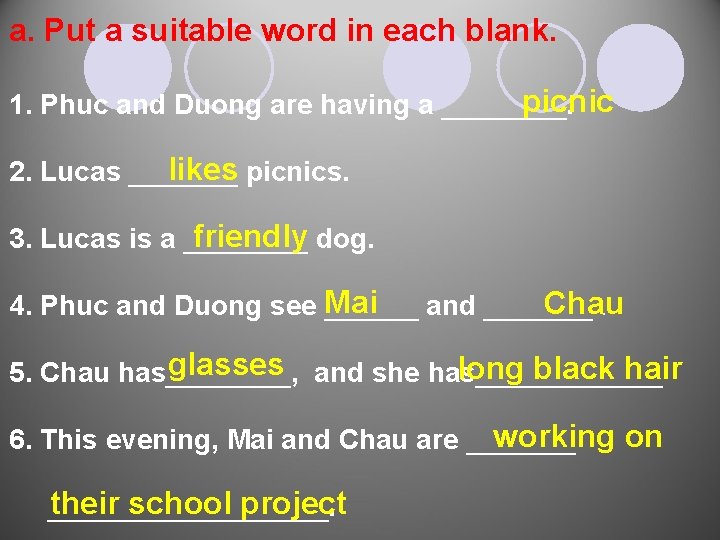 a. Put a suitable word in each blank. picnic 1. Phuc and Duong are