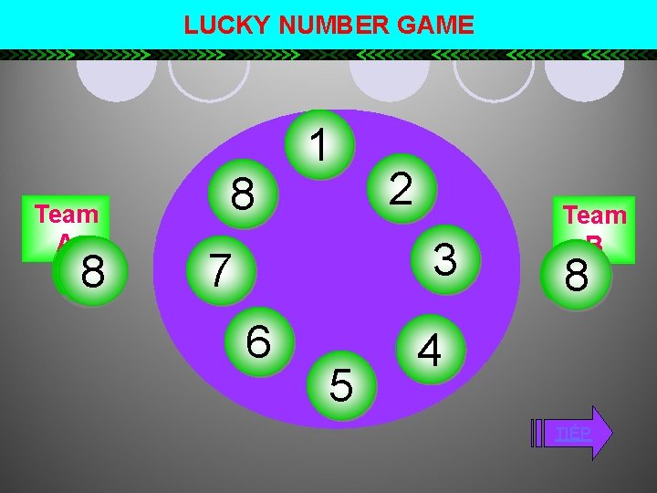 LUCKY NUMBER GAME Team A 3 5 4 7 6 8 1 2 3