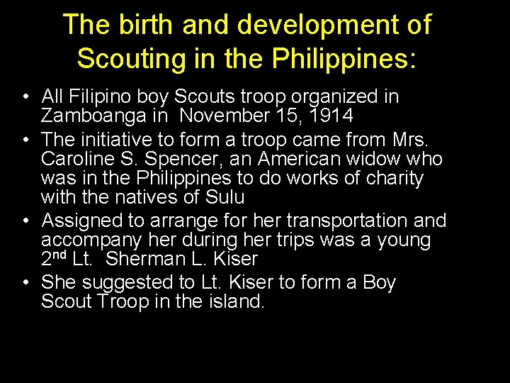 The birth and development of Scouting in the Philippines: • All Filipino boy Scouts The birth and development of Scouting in the Philippines: • All Filipino boy Scouts